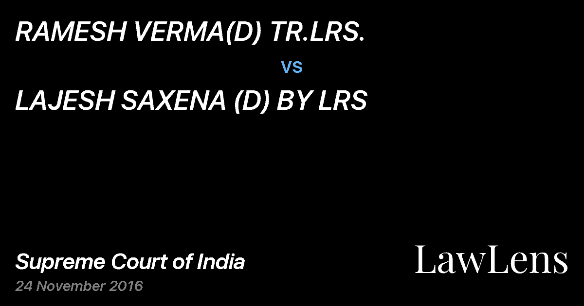 Preview image for RAMESH VERMA(D) TR.LRS. vs. LAJESH SAXENA (D) BY LRS