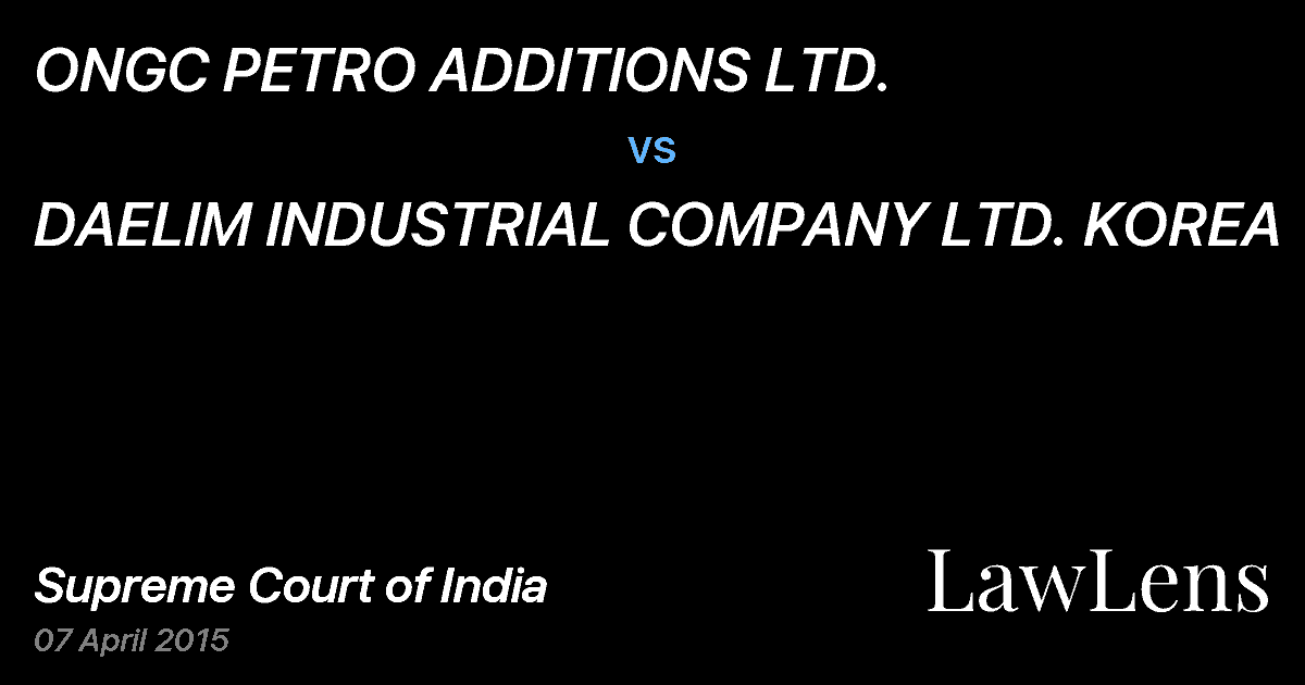 Preview image for ONGC PETRO ADDITIONS LTD. vs. DAELIM INDUSTRIAL COMPANY LTD. KOREA