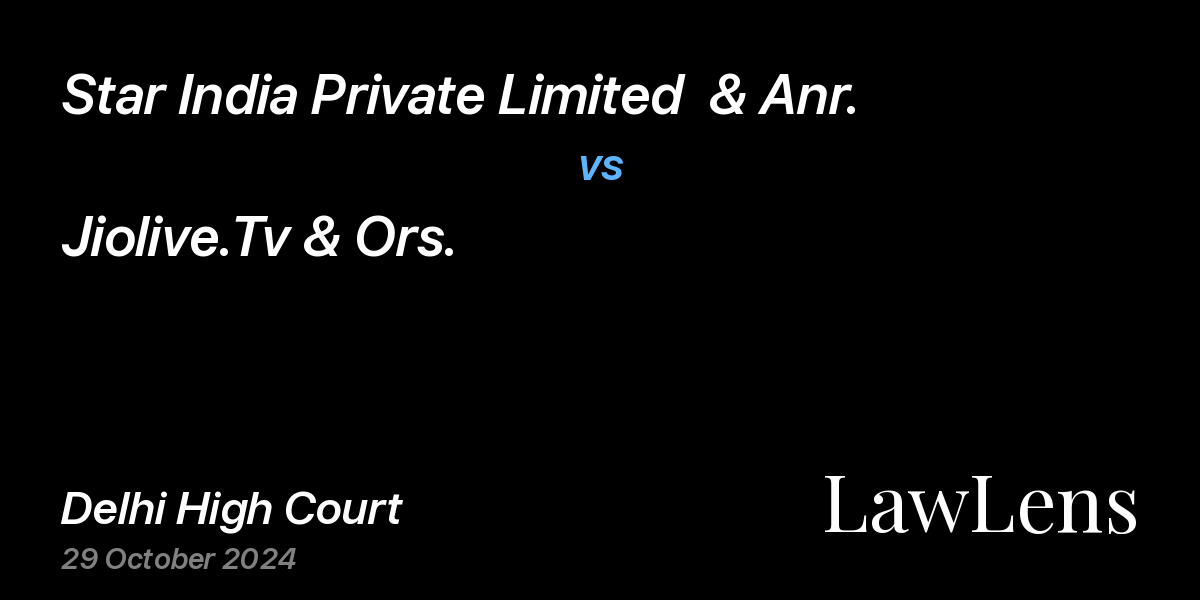 Preview image for Star India Private Limited  & Anr. vs. Jiolive.Tv & Ors.