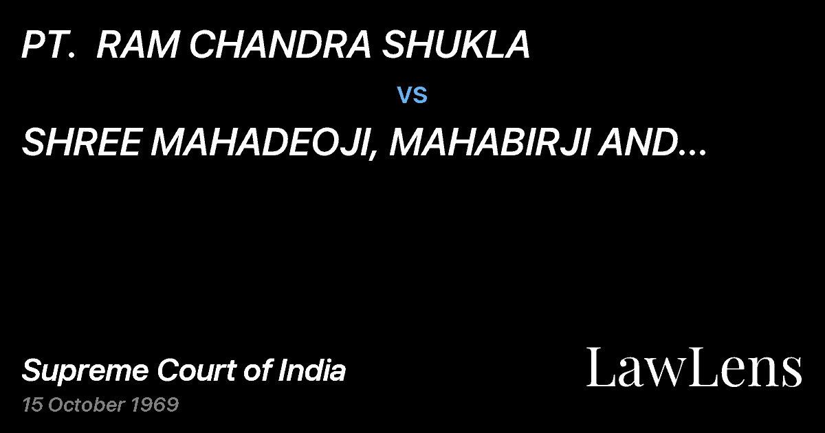 Preview image for PT.  RAM CHANDRA SHUKLA vs. SHREE MAHADEOJI, MAHABIRJI AND HAZRAT ALIKANPUR & ORS.