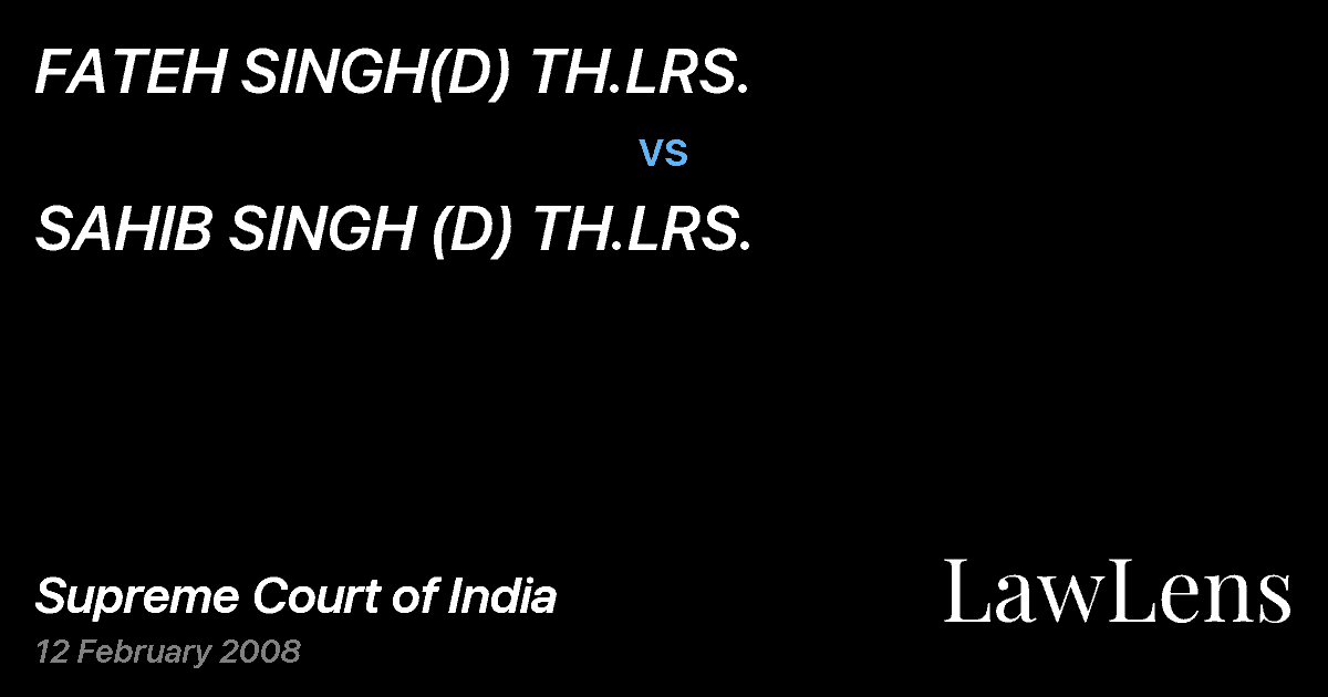 Preview image for FATEH SINGH(D) TH.LRS. vs. SAHIB SINGH (D) TH.LRS.