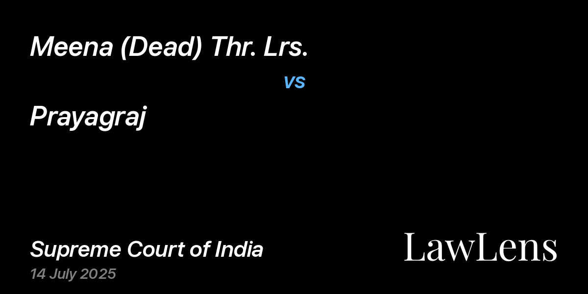 Preview image for Meena (Dead) Thr. Lrs. vs. Prayagraj