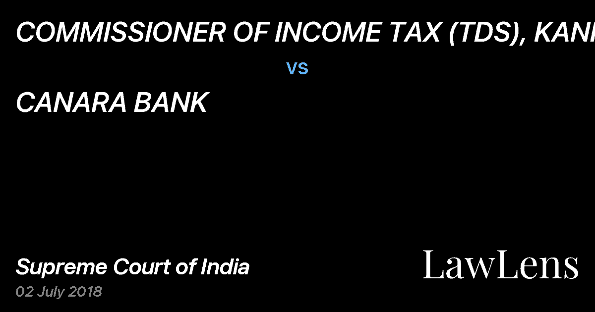 Preview image for COMMISSIONER OF INCOME TAX (TDS), KANPUR vs. CANARA BANK