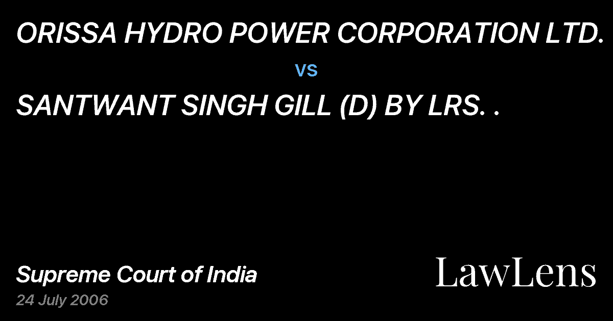Preview image for ORISSA HYDRO POWER CORPORATION LTD. vs. SANTWANT SINGH GILL (D) BY LRS. .