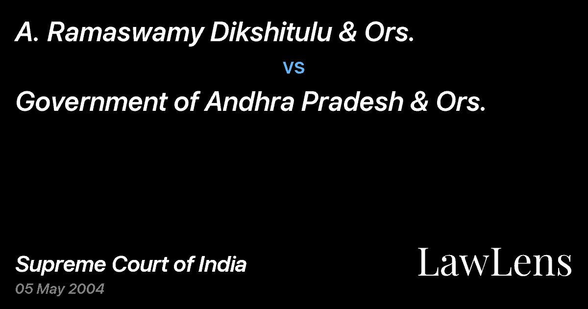 Preview image for A. Ramaswamy Dikshitulu & Ors. vs. Government of Andhra Pradesh & Ors.