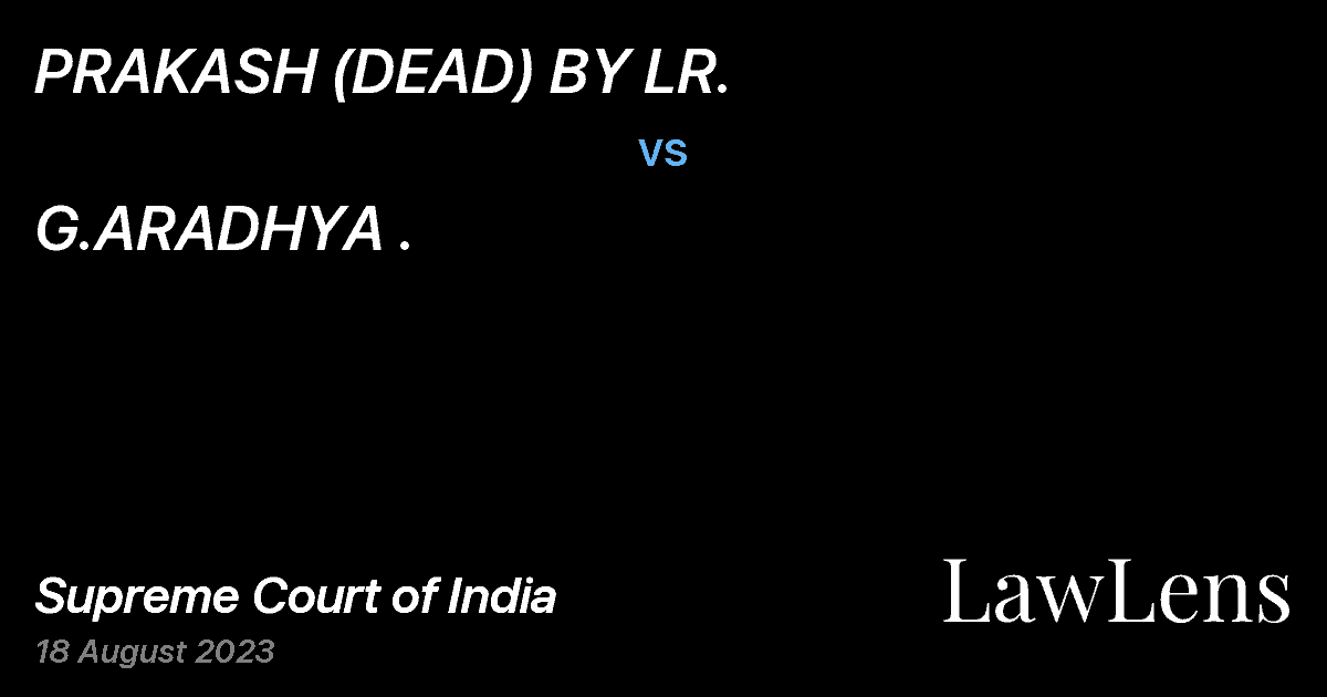 Preview image for PRAKASH (DEAD) BY LR. vs. G.ARADHYA .