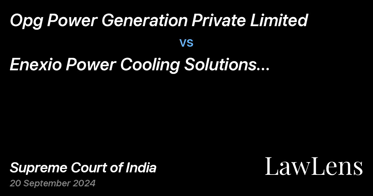 Preview image for OPG POWER GENERATION PRIVATE LIMITED vs. ENEXIO POWER COOLING SOLUTIONS INDIA PRIVATE LIMITED