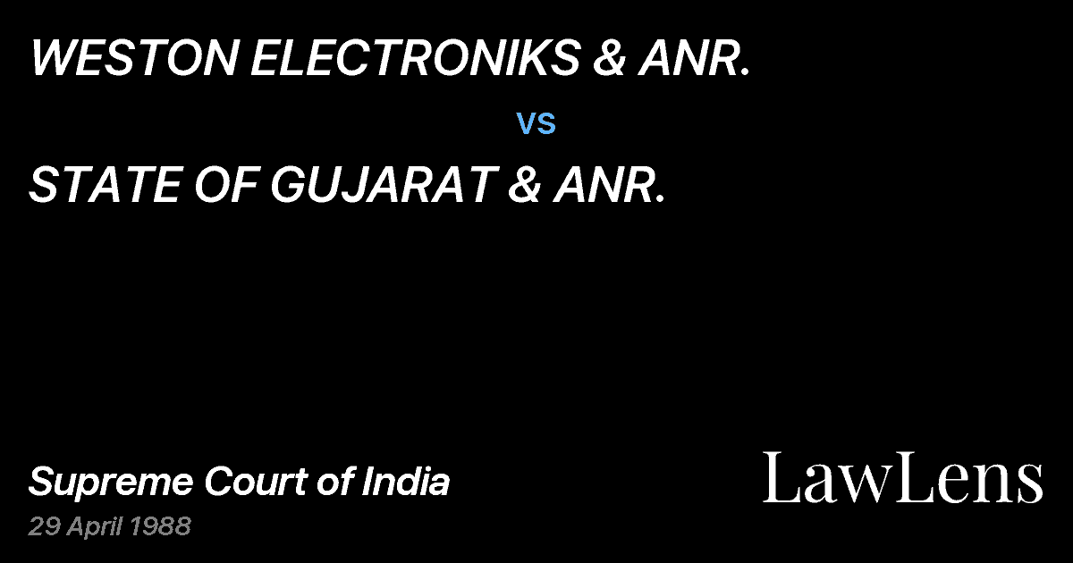 Preview image for WESTON ELECTRONIKS & ANR. vs. STATE OF GUJARAT & ANR.