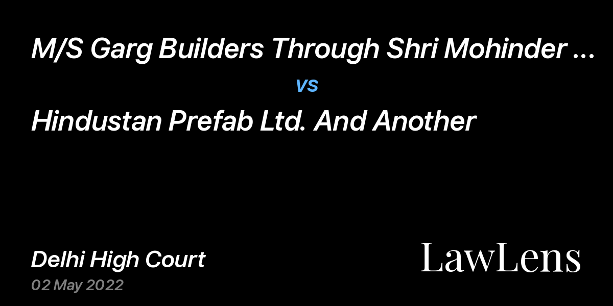 Preview image for M/S Garg Builders Through Shri Mohinder Pal Garg vs. Hindustan Prefab Ltd. And Another