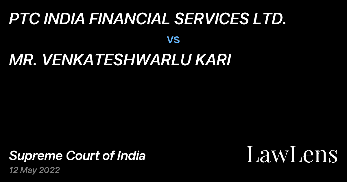 Preview image for PTC INDIA FINANCIAL SERVICES LTD. vs. MR. VENKATESHWARLU KARI