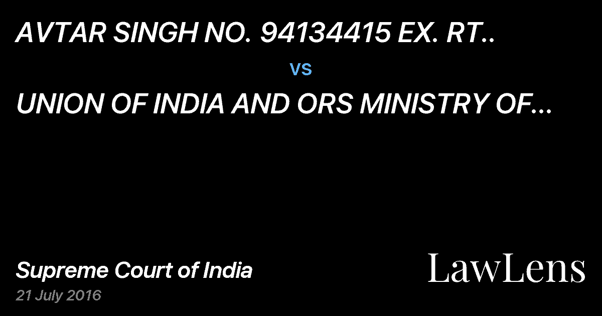 Preview image for AVTAR SINGH NO. 94134415 EX. RT.. vs. UNION OF INDIA AND ORS MINISTRY OF HOME AFFAIRS SECRETARY