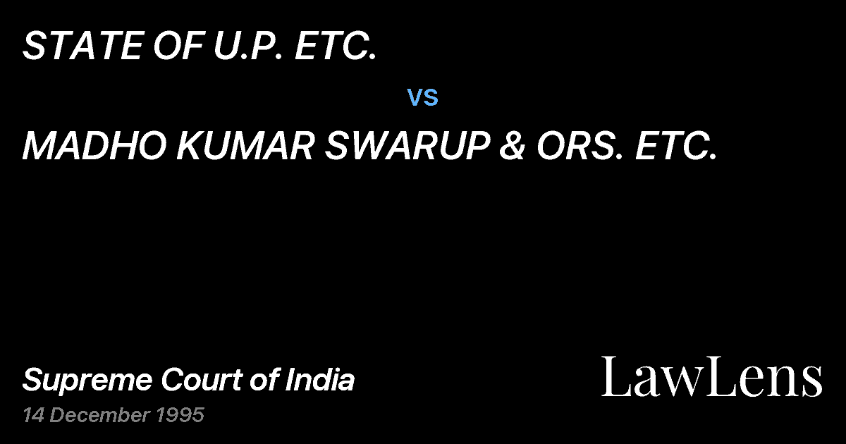 Preview image for STATE OF U.P. ETC. vs. MADHO KUMAR SWARUP & ORS. ETC.