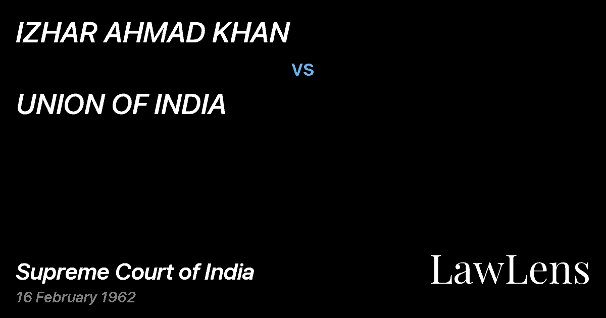 Preview image for IZHAR AHMAD KHAN vs. UNION OF INDIA