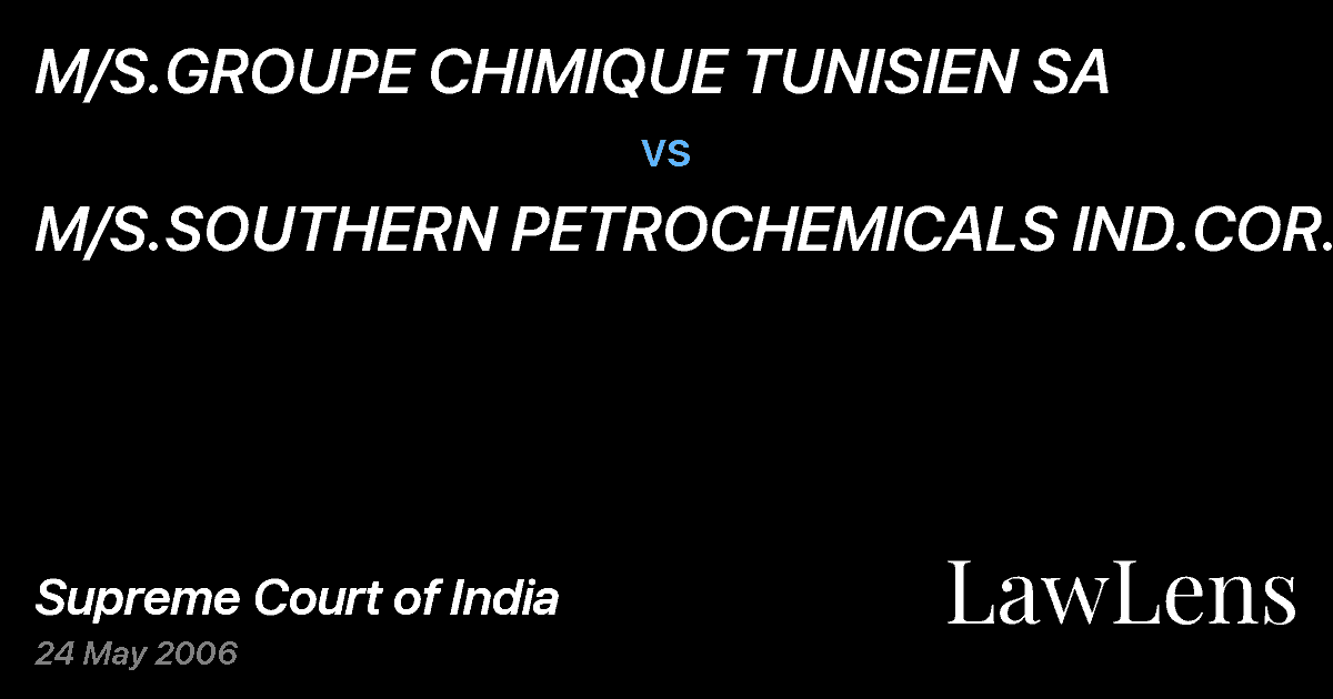 Preview image for M/S.GROUPE CHIMIQUE TUNISIEN SA vs. M/S.SOUTHERN PETROCHEMICALS IND.COR.LTD.