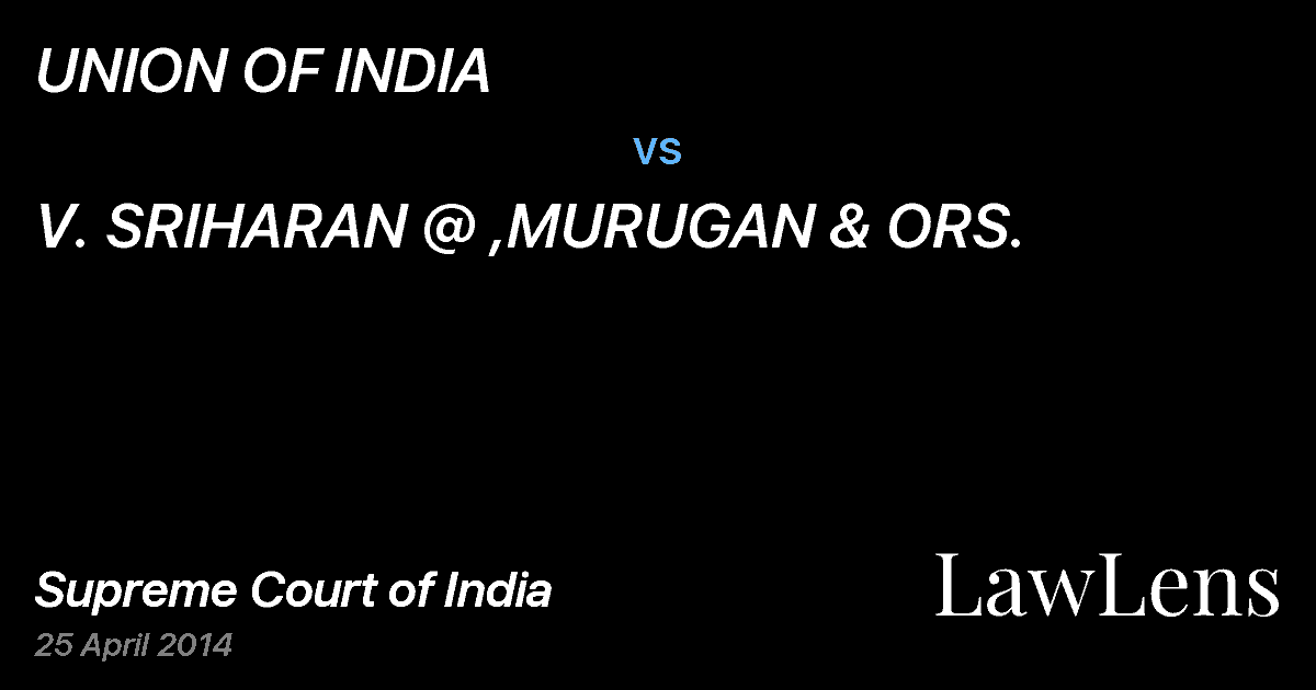 Preview image for UNION OF INDIA vs. V. SRIHARAN @ ,MURUGAN & ORS.