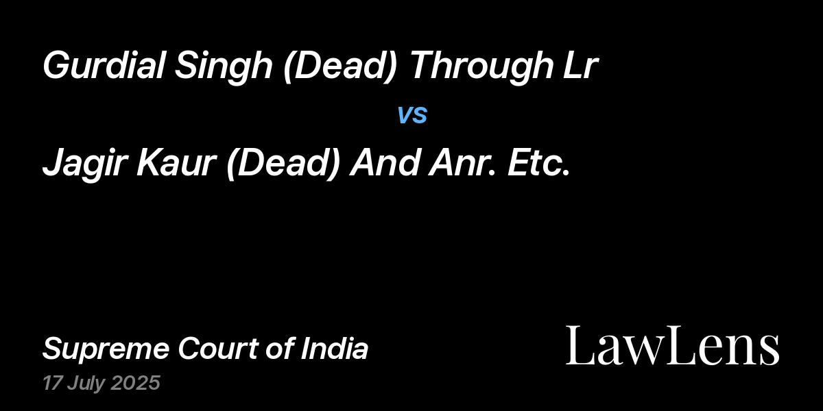 Preview image for Gurdial Singh (Dead) Through Lr vs. Jagir Kaur (Dead) And Anr. Etc.