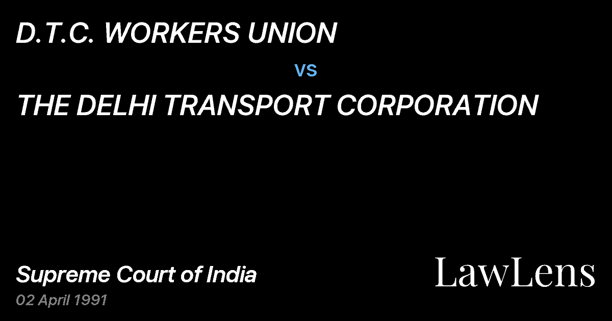 Preview image for D.T.C. WORKERS UNION vs. THE DELHI TRANSPORT CORPORATION