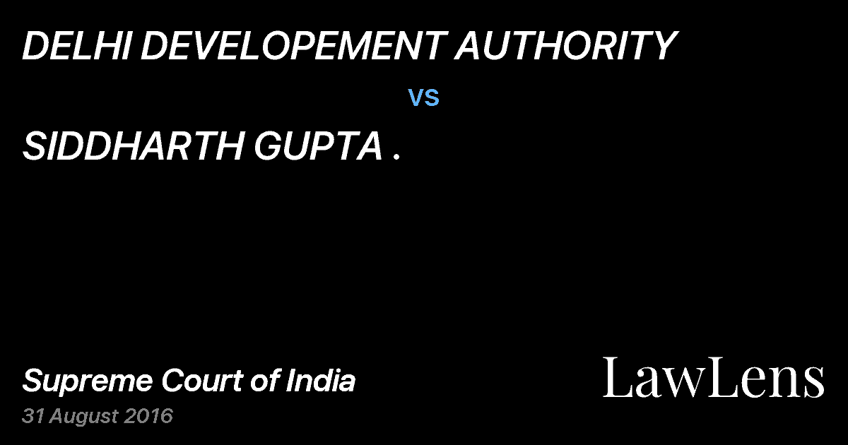 Preview image for DELHI DEVELOPEMENT AUTHORITY vs. SIDDHARTH GUPTA .