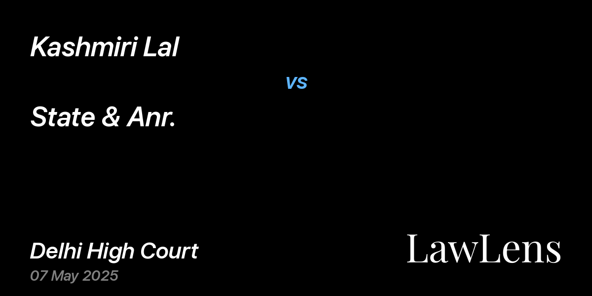 Preview image for Kashmiri Lal vs. State & Anr.