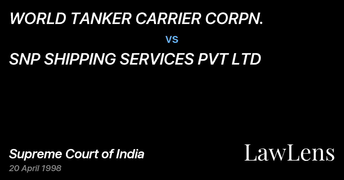 Preview image for WORLD TANKER CARRIER CORPN. vs. SNP SHIPPING SERVICES PVT LTD