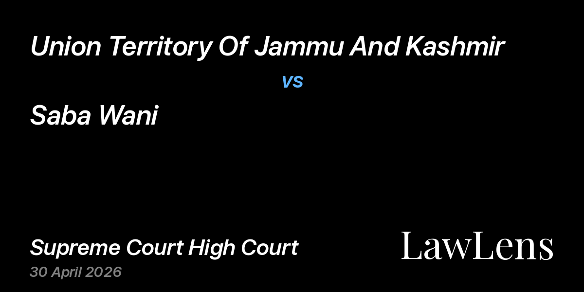 Preview image for Union Territory Of Jammu And Kashmir vs. Saba Wani