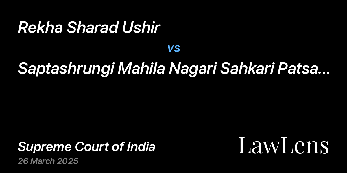 Preview image for Rekha Sharad Ushir vs. Saptashrungi Mahila Nagari Sahkari Patsansta Ltd.