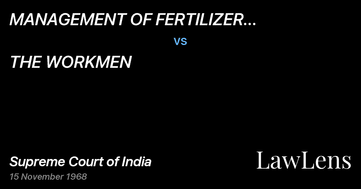 Preview image for MANAGEMENT OF FERTILIZER CORPORATION OFINDIA vs. THE WORKMEN