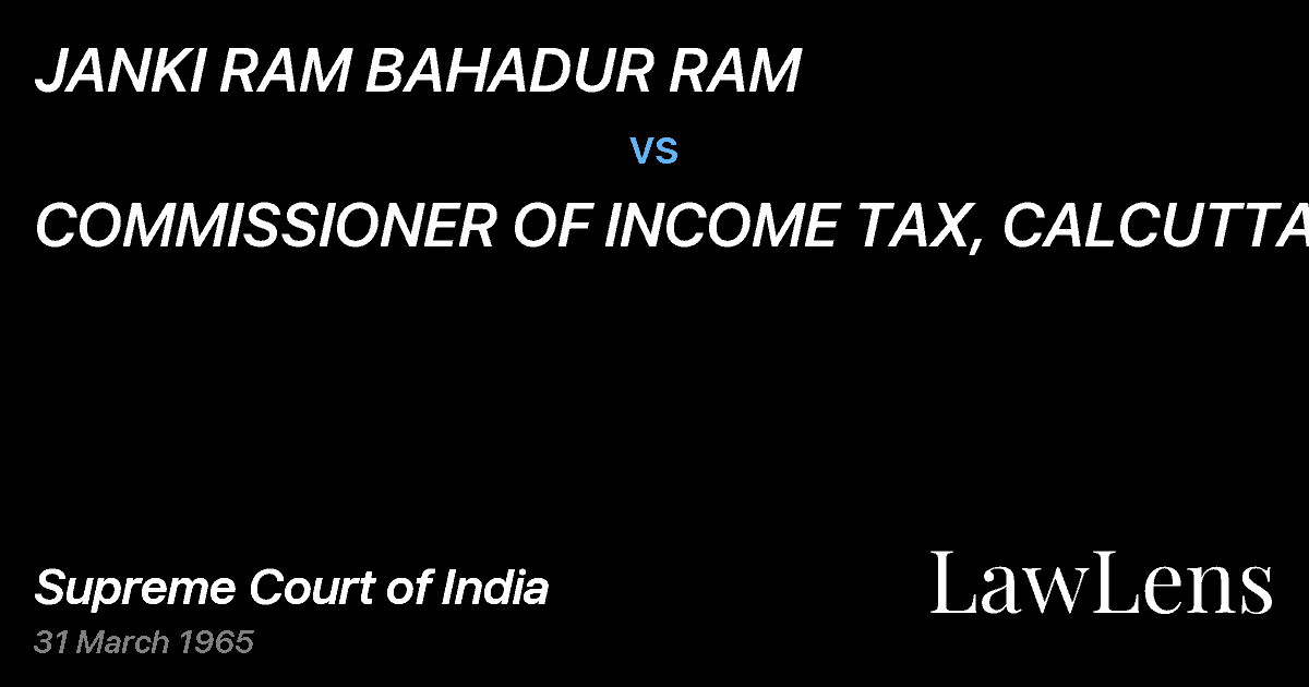 Preview image for JANKI RAM BAHADUR RAM vs. COMMISSIONER OF INCOME TAX, CALCUTTA