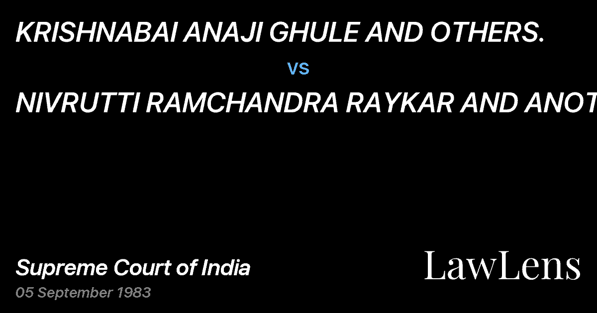 Preview image for KRISHNABAI ANAJI GHULE AND OTHERS. vs. NIVRUTTI RAMCHANDRA RAYKAR AND ANOTHER