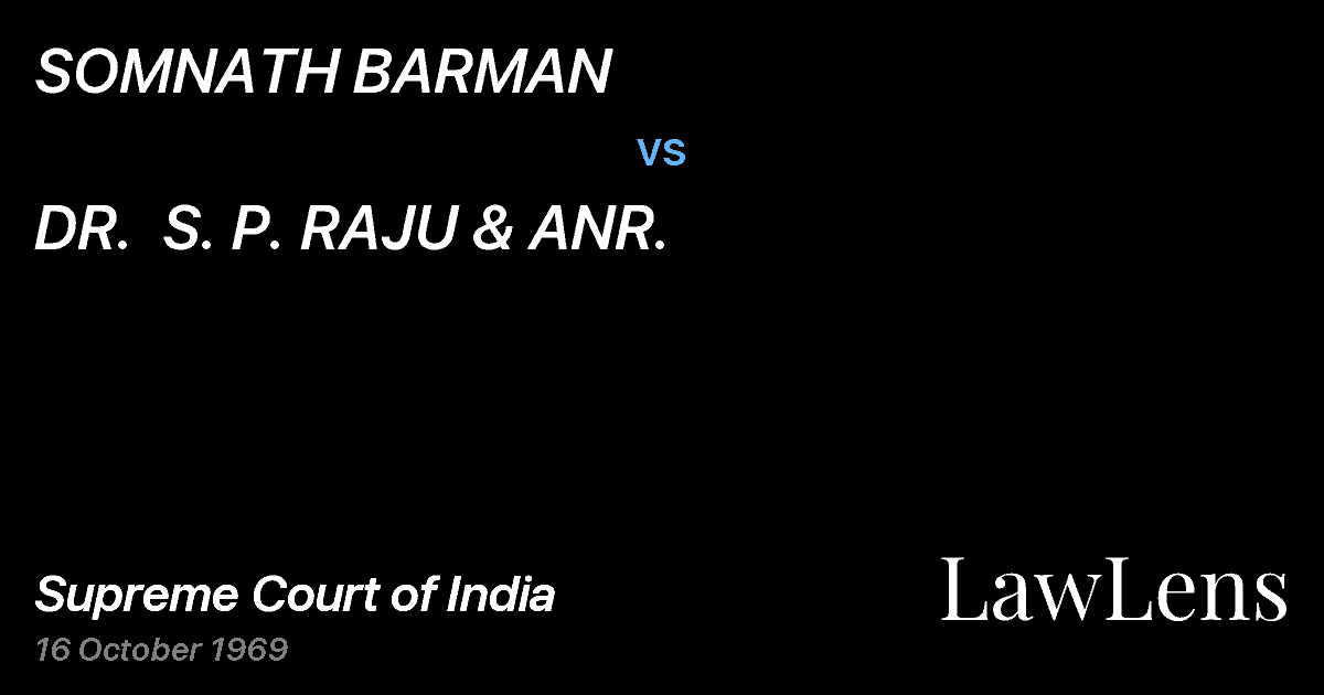 Preview image for SOMNATH BARMAN vs. DR.  S. P. RAJU & ANR.