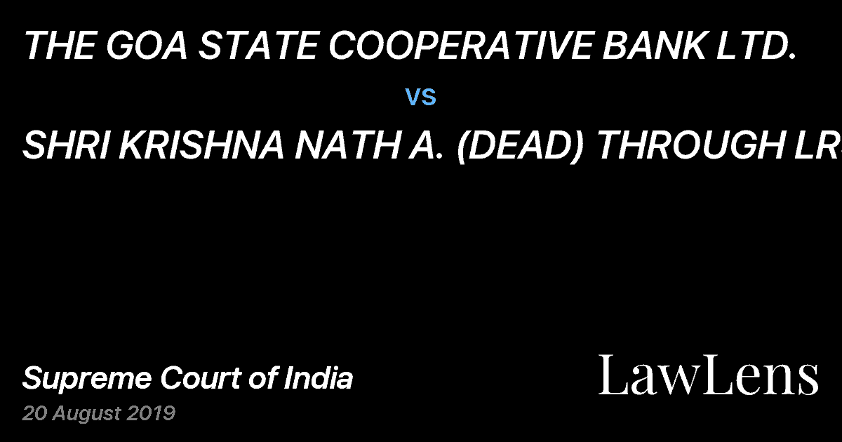 Preview image for THE GOA STATE COOPERATIVE BANK LTD. vs. SHRI KRISHNA NATH A. (DEAD) THROUGH LRS.