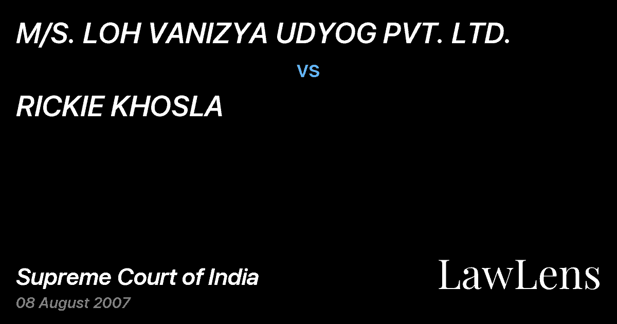 Preview image for M/S. LOH VANIZYA UDYOG PVT. LTD. vs. RICKIE KHOSLA
