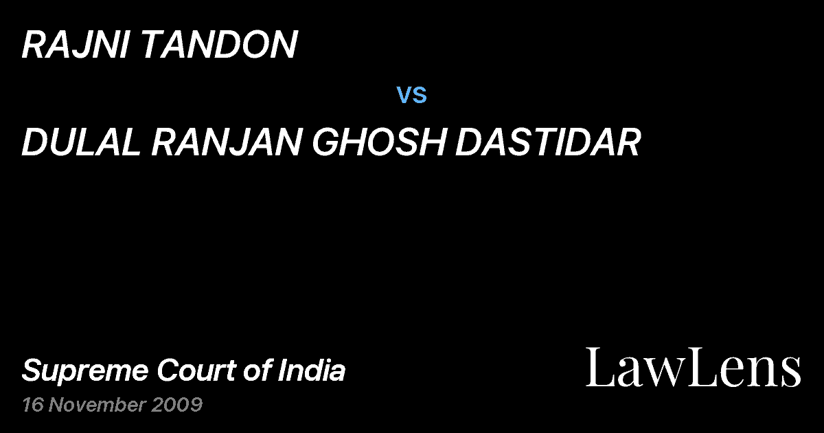 Preview image for RAJNI TANDON vs. DULAL RANJAN GHOSH DASTIDAR