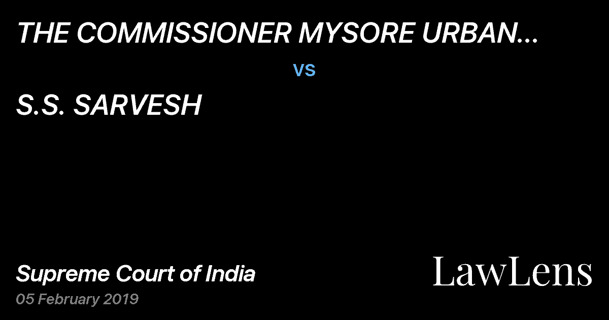 Preview image for THE COMMISSIONER MYSORE URBAN DEVELOPMENT AUTHORITY vs. S.S. SARVESH