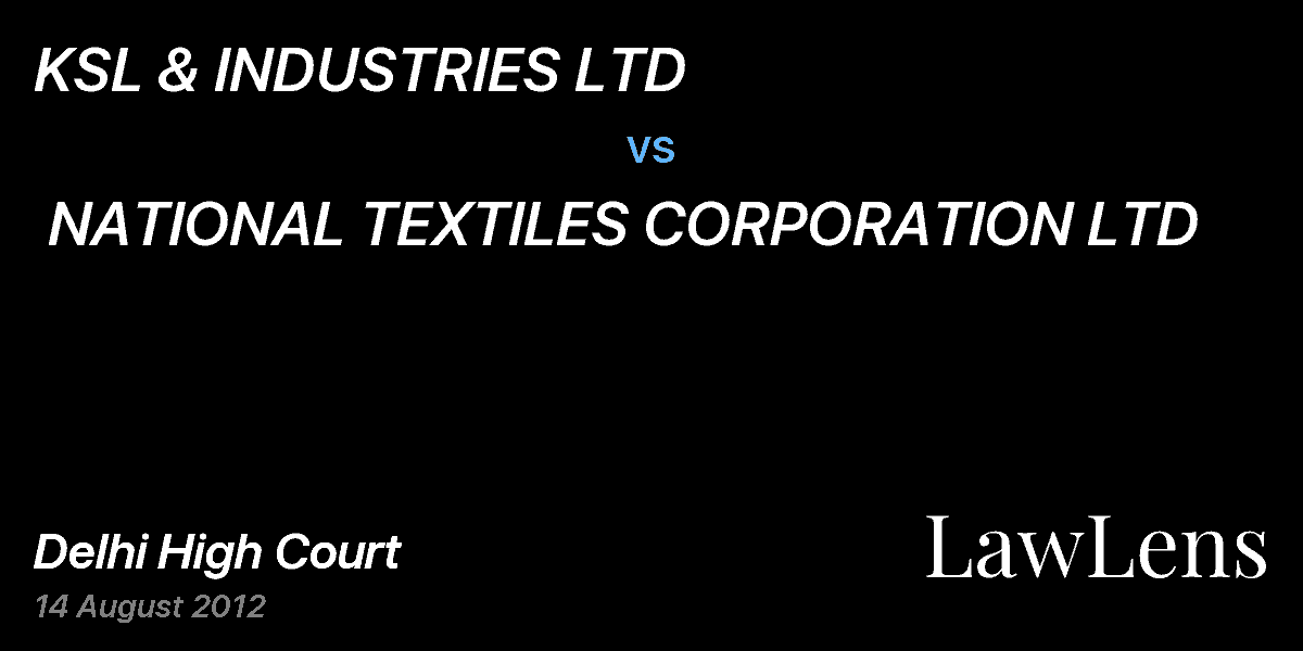 Preview image for KSL & INDUSTRIES LTD vs. NATIONAL TEXTILES CORPORATION LTD