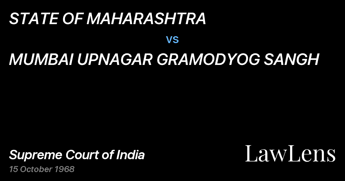 Preview image for STATE OF MAHARASHTRA vs. MUMBAI UPNAGAR GRAMODYOG SANGH