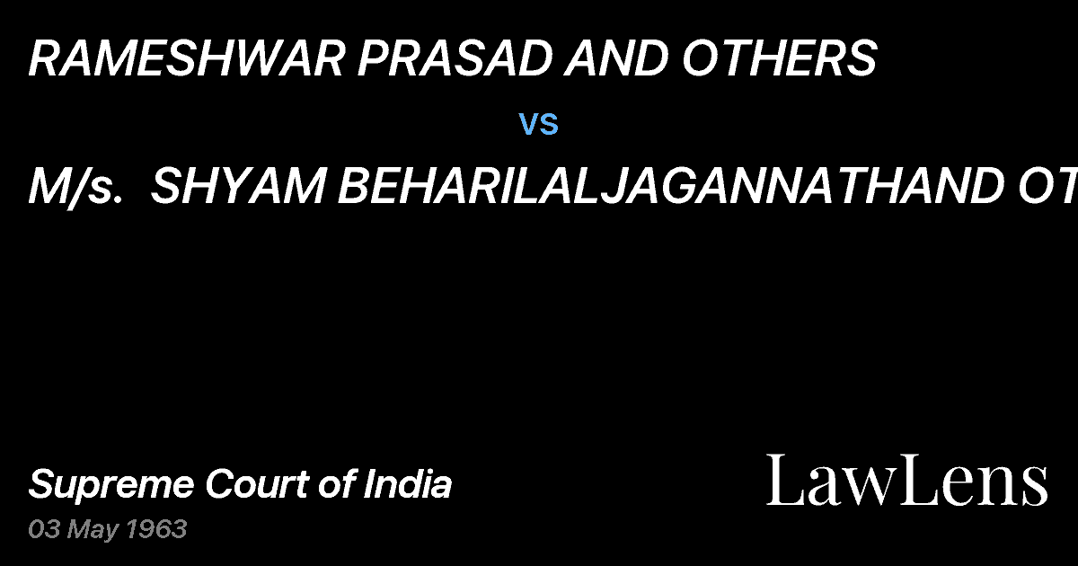 Preview image for RAMESHWAR PRASAD AND OTHERS vs. M/s.  SHYAM BEHARILALJAGANNATHAND OTHERS