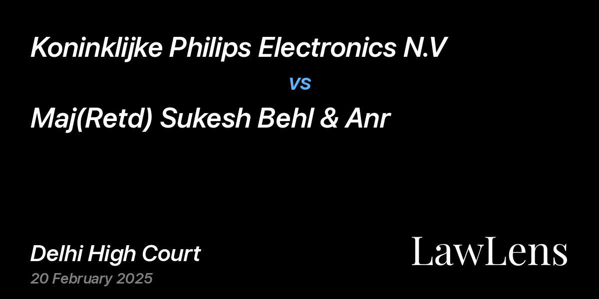 Preview image for Koninklijke Philips Electronics N.V vs. Maj(Retd) Sukesh Behl & Anr
