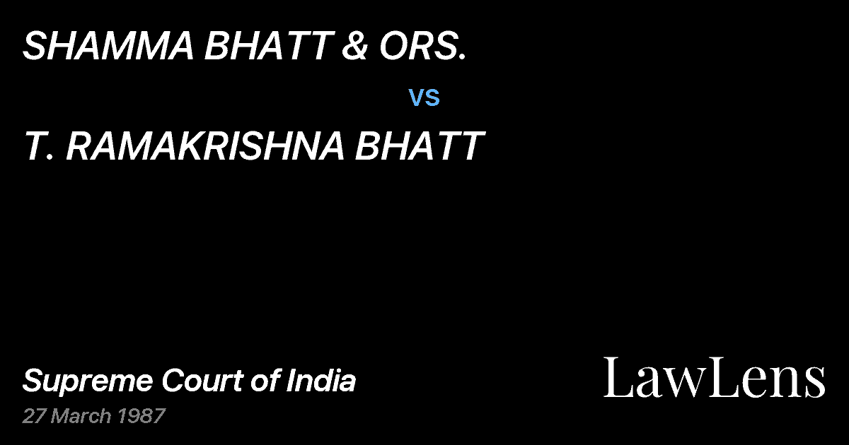 Preview image for SHAMMA BHATT & ORS. vs. T. RAMAKRISHNA BHATT