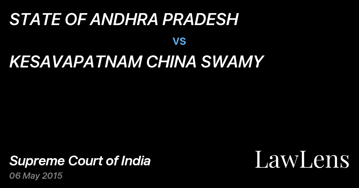 Preview image for STATE OF ANDHRA PRADESH vs. KESAVAPATNAM CHINA SWAMY