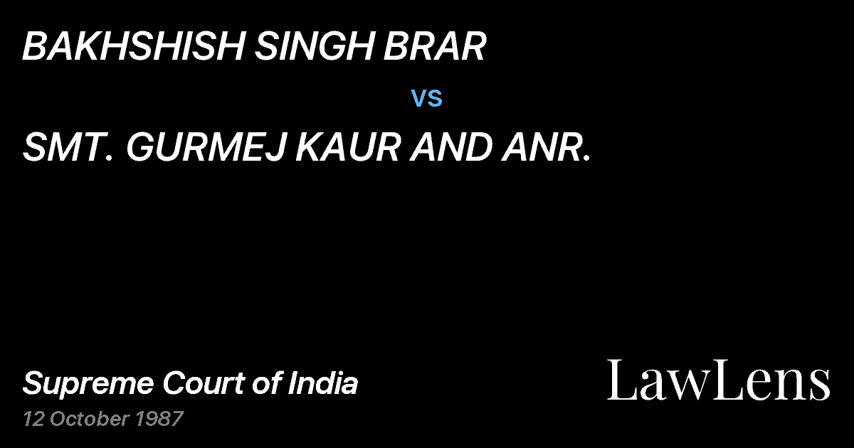 Preview image for BAKHSHISH SINGH BRAR vs. SMT. GURMEJ KAUR AND ANR.
