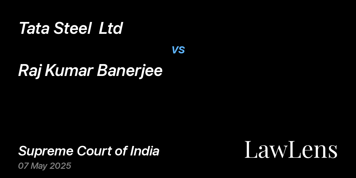 Preview image for Tata Steel  Ltd vs. Raj Kumar Banerjee