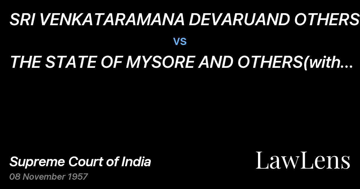Preview image for SRI VENKATARAMANA DEVARUAND OTHERS vs. THE STATE OF MYSORE AND OTHERS(with connected petition)