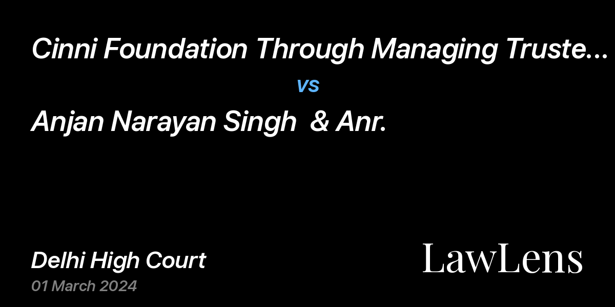 Preview image for Cinni Foundation Through Managing Trustee Dipak Kumar Sah vs. Anjan Narayan Singh  & Anr.