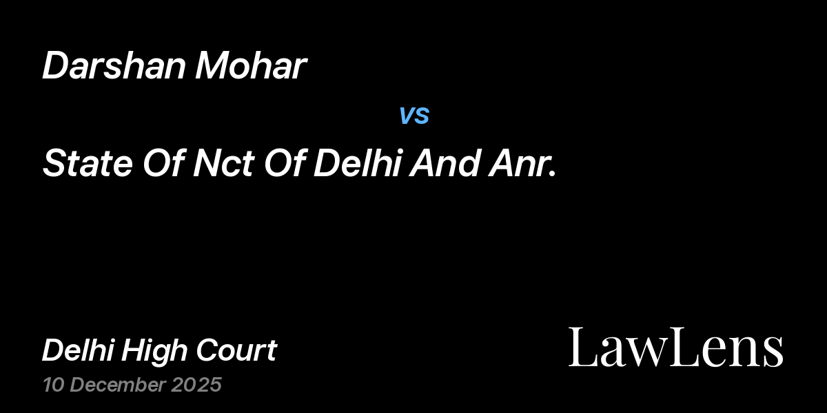 Preview image for Darshan Mohar vs. State Of Nct Of Delhi And Anr.