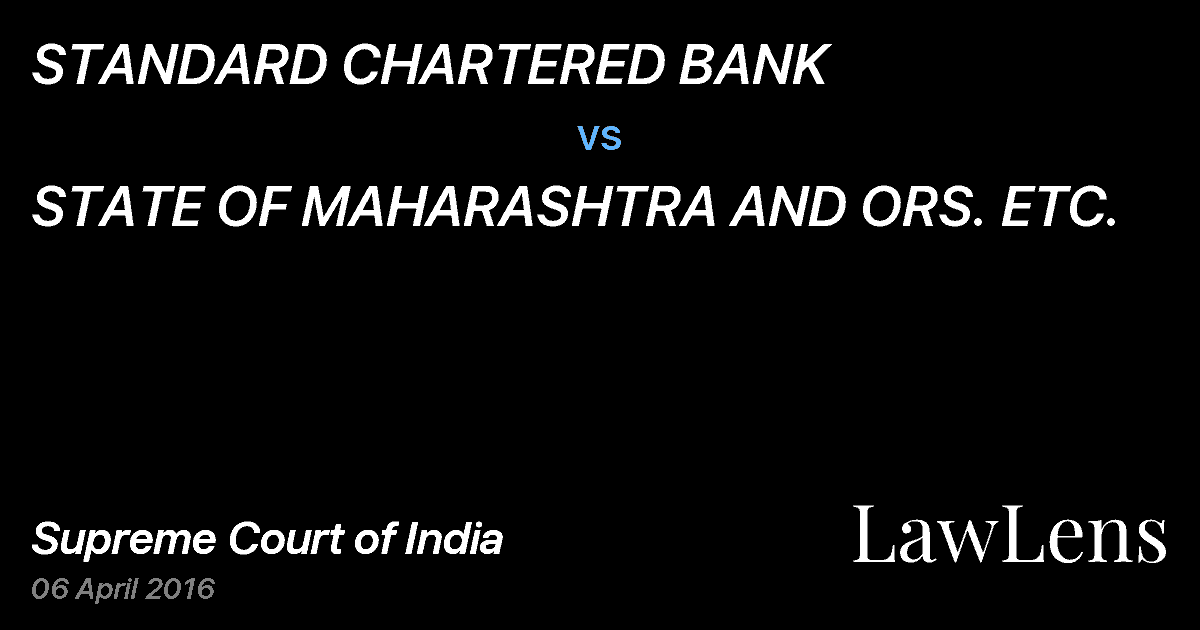 Preview image for STANDARD CHARTERED BANK vs. STATE OF MAHARASHTRA AND ORS. ETC.