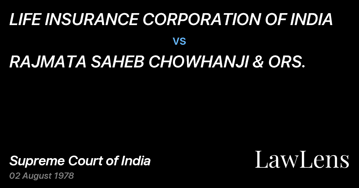 Preview image for LIFE INSURANCE CORPORATION OF INDIA vs. RAJMATA SAHEB CHOWHANJI & ORS.