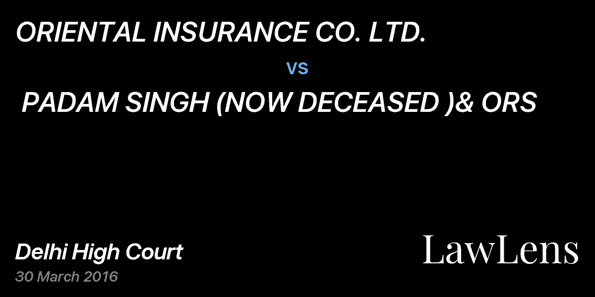 Preview image for ORIENTAL INSURANCE CO. LTD.  vs.  PADAM SINGH (NOW DECEASED )& ORS