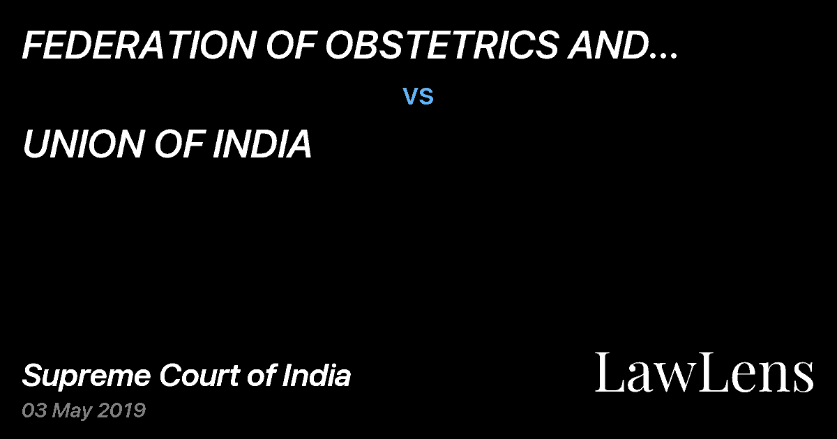 Preview image for FEDERATION OF OBSTETRICS AND GYNECOLOGICAL SOCIETIES OF INDIA (FOGSI) SECRETARY GENERAL vs. UNION OF INDIA