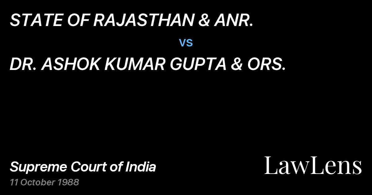 Preview image for STATE OF RAJASTHAN & ANR. vs. DR. ASHOK KUMAR GUPTA & ORS.